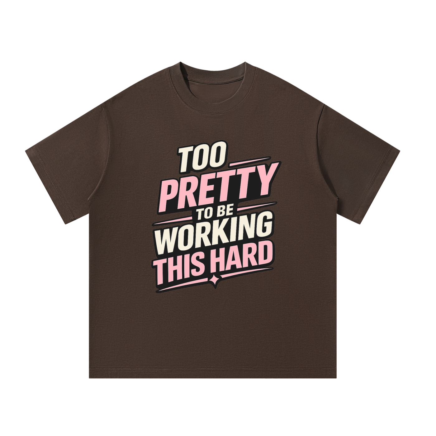 MulTeechoice Too Pretty Tee