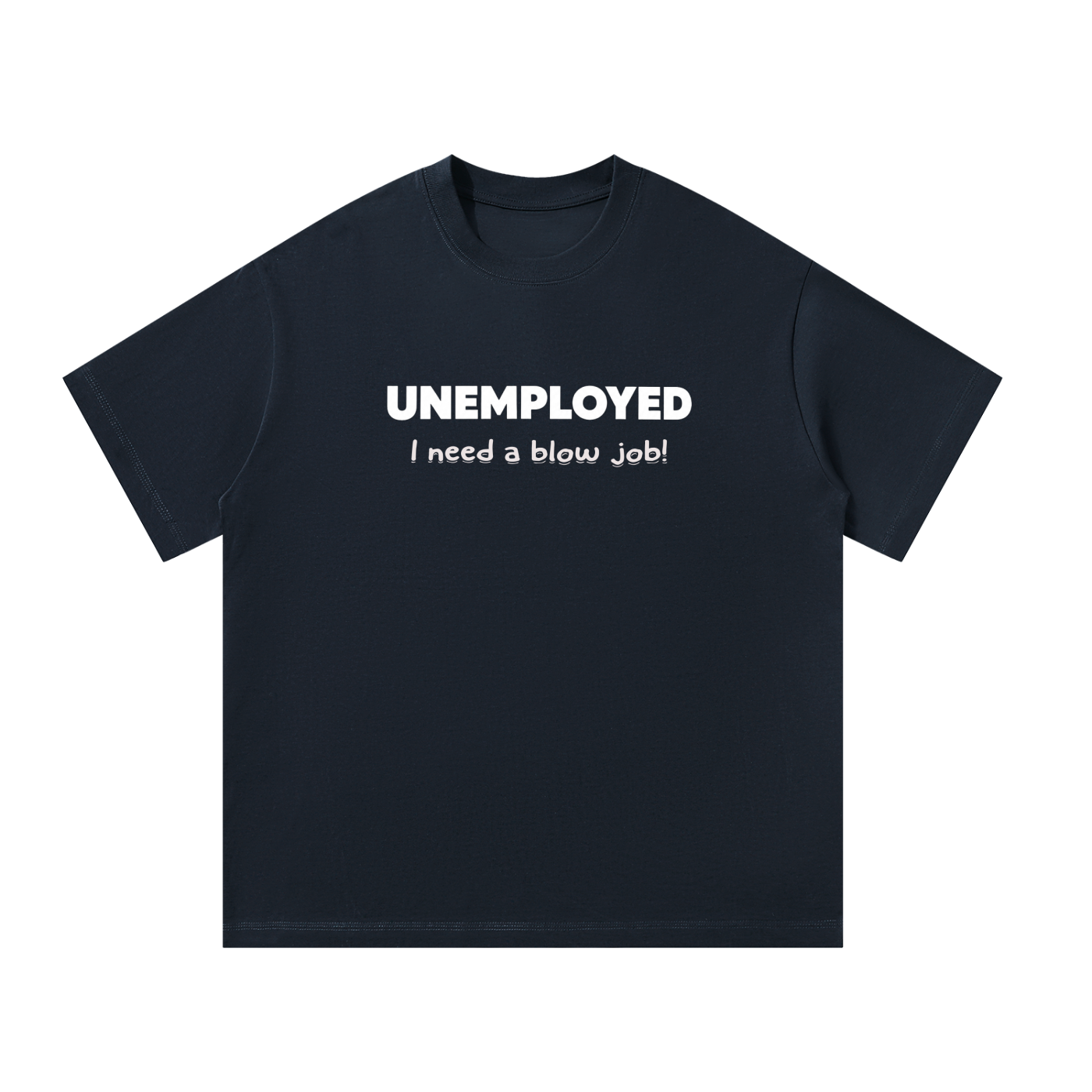 MulTeechoice Unemployed Tee