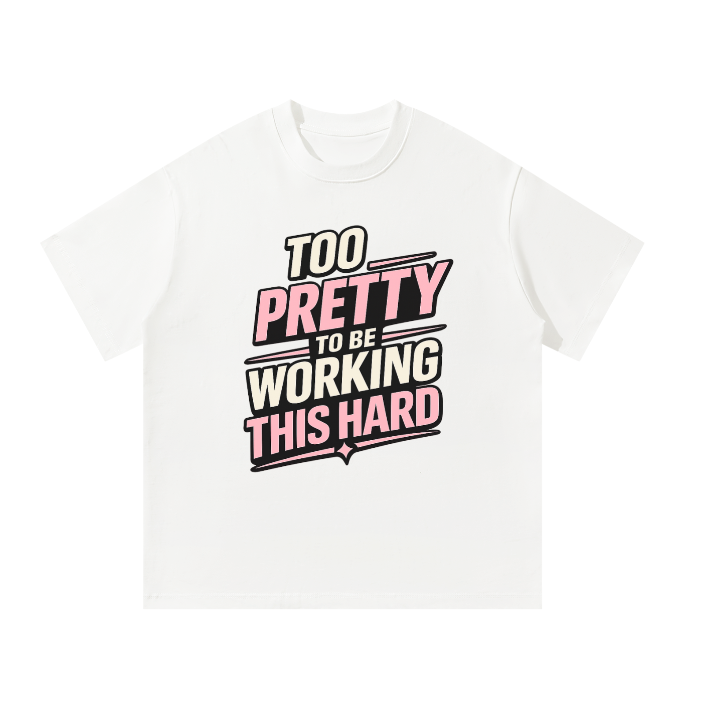 MulTeechoice Too Pretty Tee