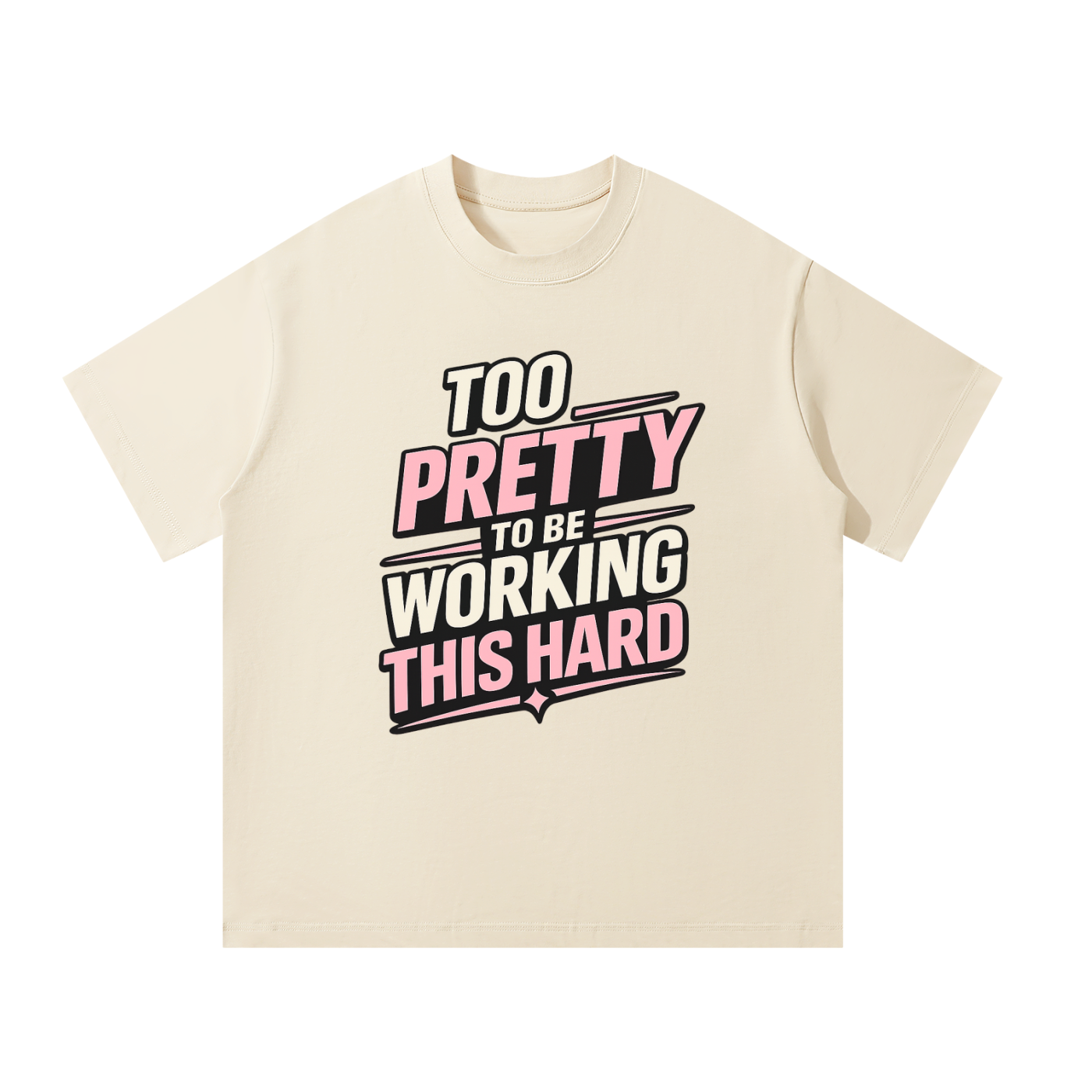 MulTeechoice Too Pretty Tee