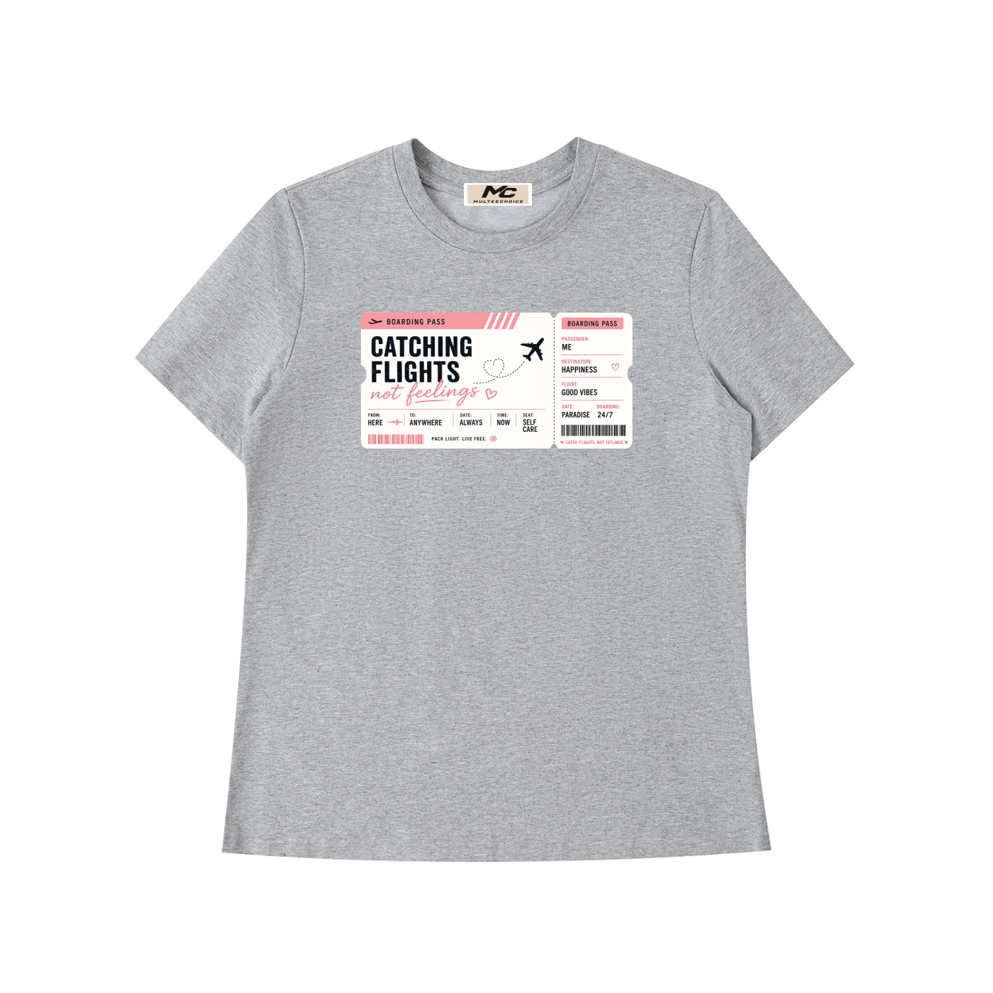 MulTeechoice Catching Flights Not Feelings Tee